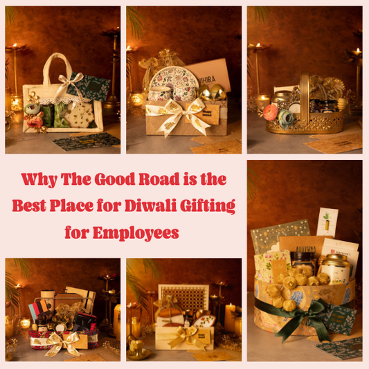 Why The Good Road is the Best Place for Diwali Gifting for Employees