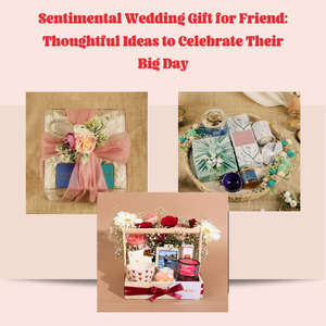 Sentimental Wedding Gift for Friend: Thoughtful Ideas to Celebrate Their Big Day