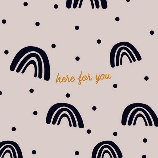 Here For You Card